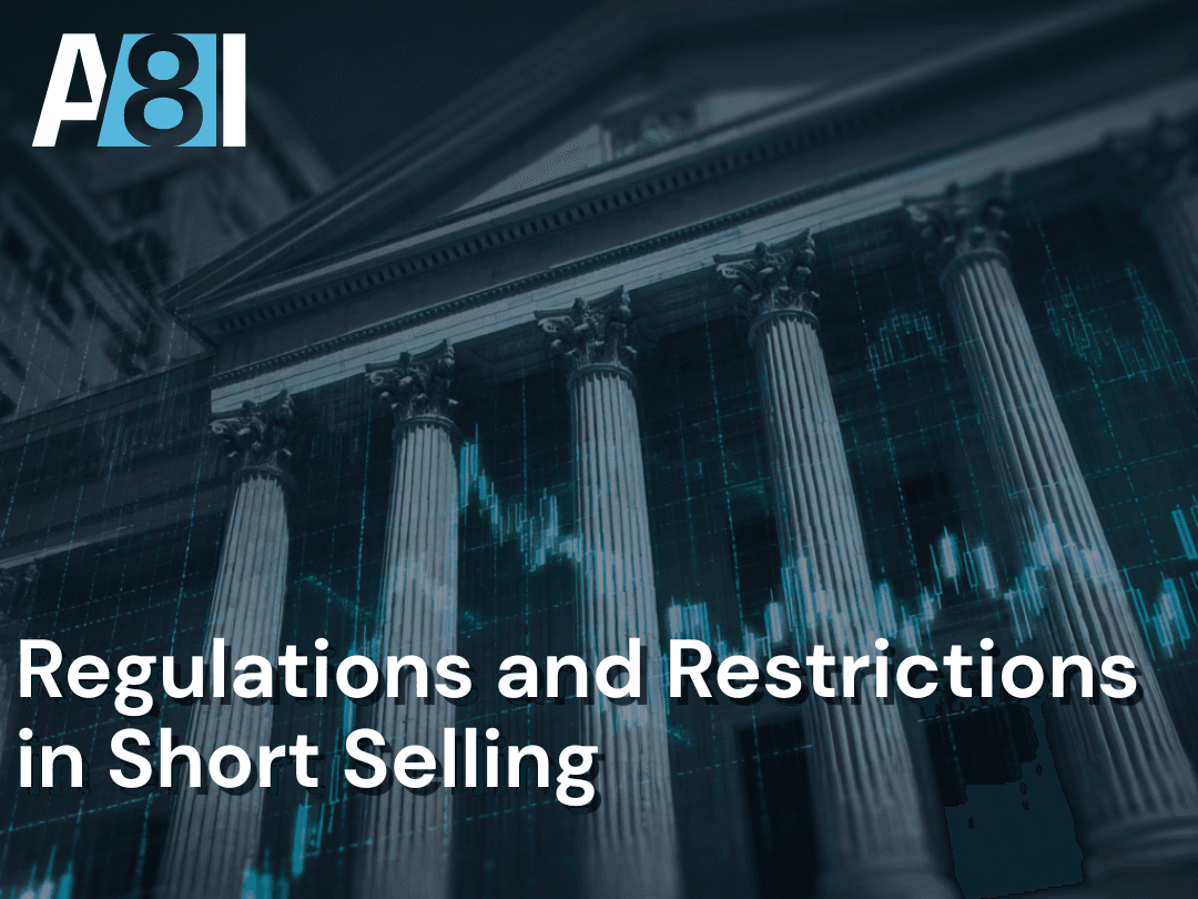 Regulations and Restrictions in Short Selling