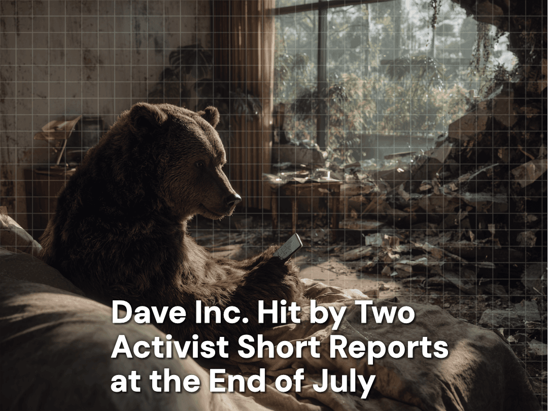 Dave Inc. (NASDAQ: DAVE) Hit by Two Activist Short Reports at the End of July